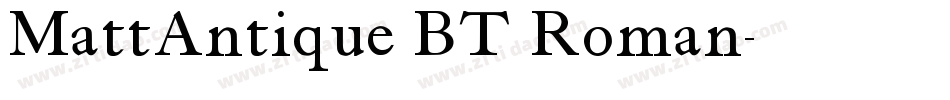 MattAntique BT Roman字体转换